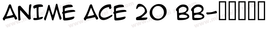 ANIME ACE 20 bb字体转换
